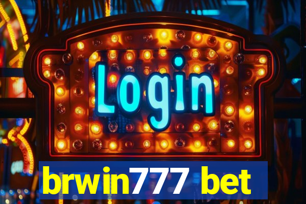 brwin777 bet